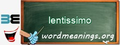 WordMeaning blackboard for lentissimo